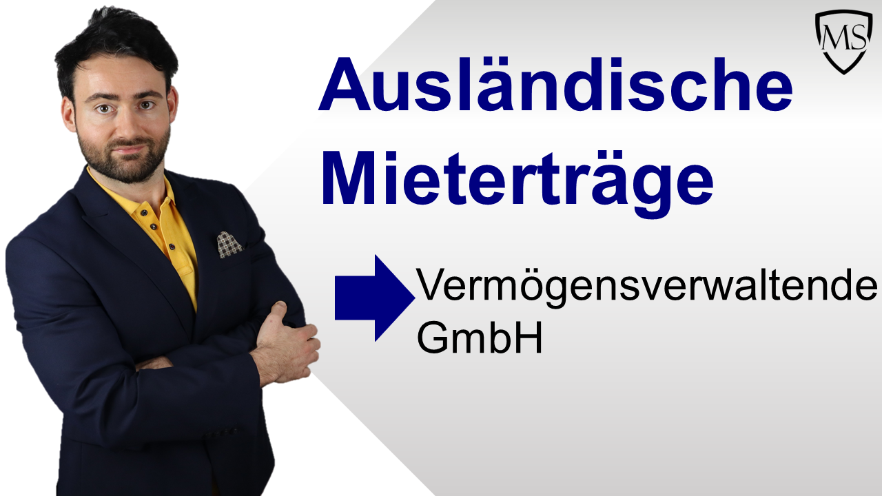 Ausländische Mieterträge Vermögensverwaltende GmbH